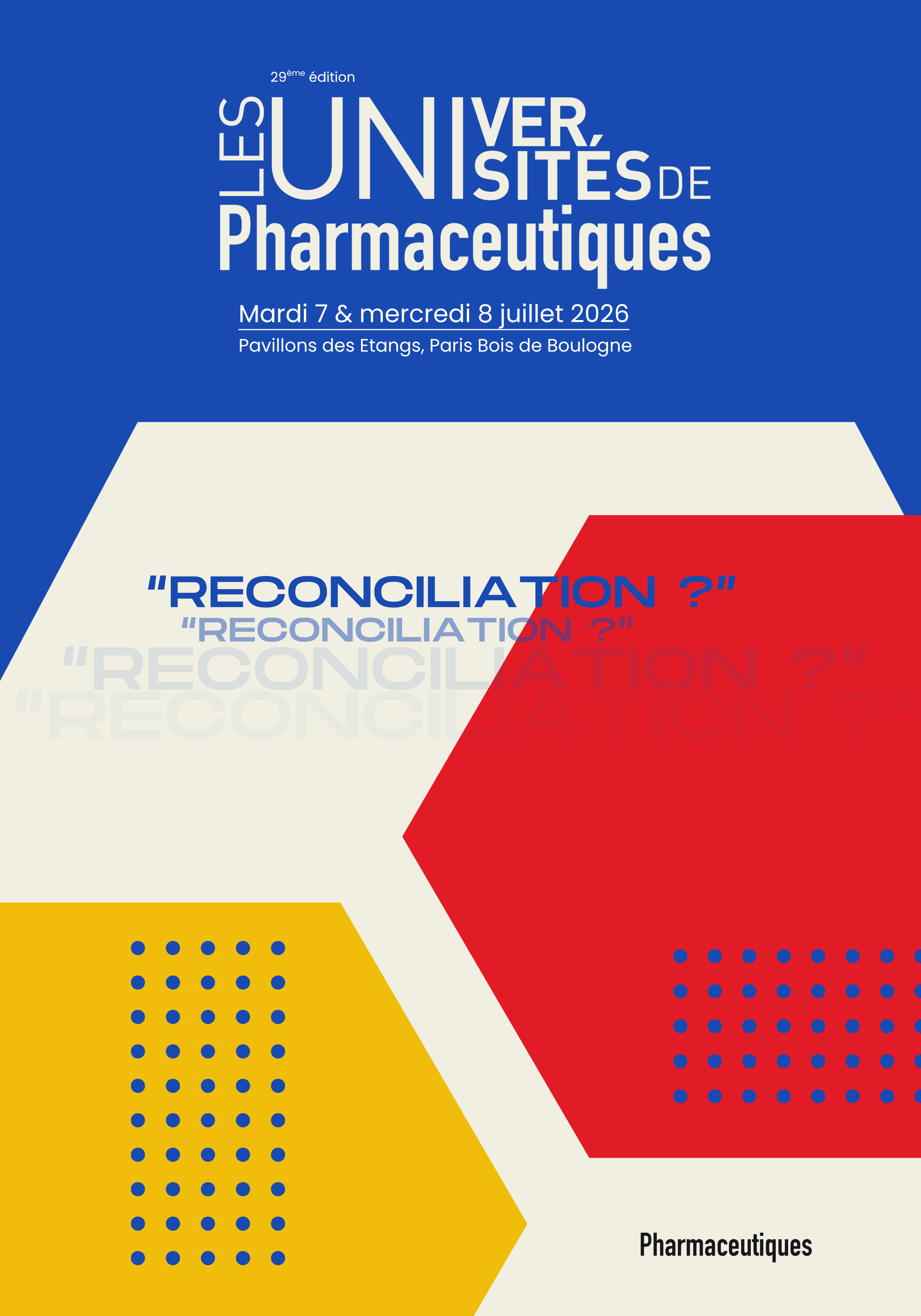 Les Universités de Pharmaceutiques 2026 — 29ème édition — RECONCILIATION — 7 & 8 juillet 2026, Pavillons des Étangs, Paris